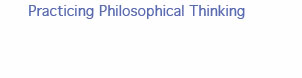 Practicing Philosophical Thinking